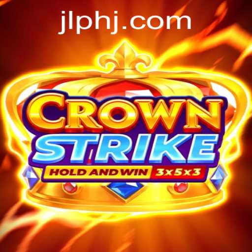 Dive into Crownstrike: The Dynamic World of JLPH's Latest Gaming Sensation