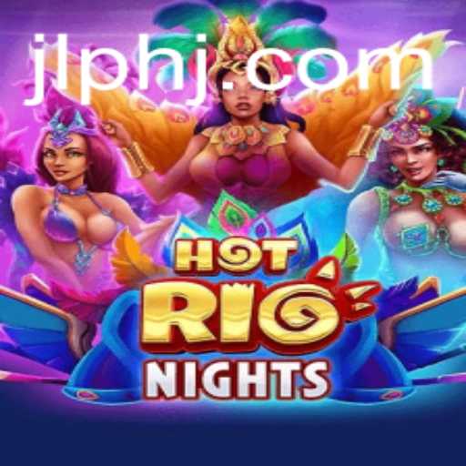 Exploring the Thrills of HotRioNights