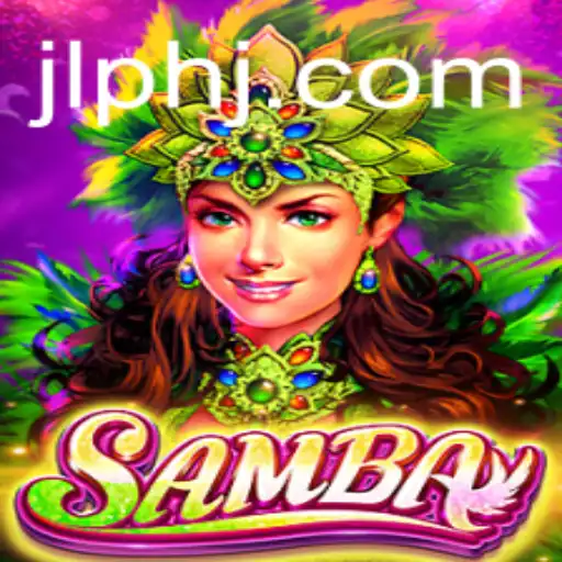 Exploring the World of Samba: Thrilling Gameplay and Intriguing Rules of JLPh