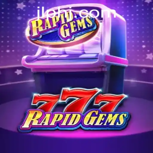 Exploring the World of RapidGems777: A Modern Gaming Experience
